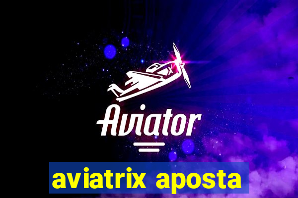 aviatrix aposta